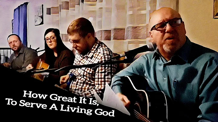 How Great It Is, To Serve A Living God