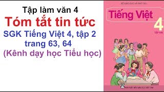 Tập làm văn: Tóm tắt tin tức trang 63 SGK Tiếng Việt 4 tập 2