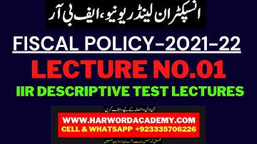 Lecture No.01-Fiscal Policy 2021-22 || Budget Process in Pakistan ||How Public Funds are Sanctioned