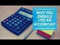 Why You Should Use An Accountant