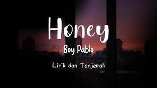 Honey - Boy Pablo | Lirik Dan Terjemah