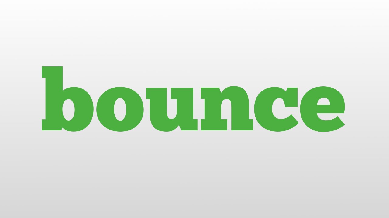 bounce meaning and pronunciation - YouTube