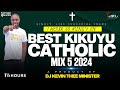 BEST KIKUYU CATHOLIC MIX OF ALL TIME 1 Hours + -  DJ KEVIN THEE MINISTER