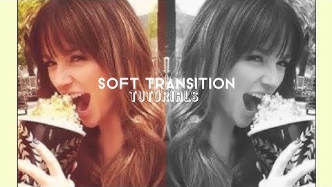 soft transition tutorials/ video star (pro)