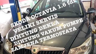 SKODA OCTAVIA 1,6tdi 77kw VELIKI SERVIS - DIHTUNG DEKLA - TERMOSTAT