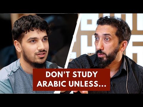 The Best Way to Learn Arabic u0026 Quran? (Study Motivation) - Qu0026A with Nouman Ali Khan