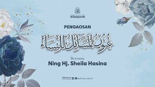 #12 Ngaji Uyunul Masail || Ning Hj. Sheila Hasina.