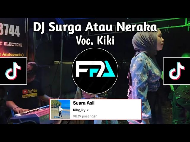 DJ SURGA ATAU NERAKA VOC KIKI | RAYUANMU MEMBAWA AKU KE SURGA VIRAL TIK TOK ! class=