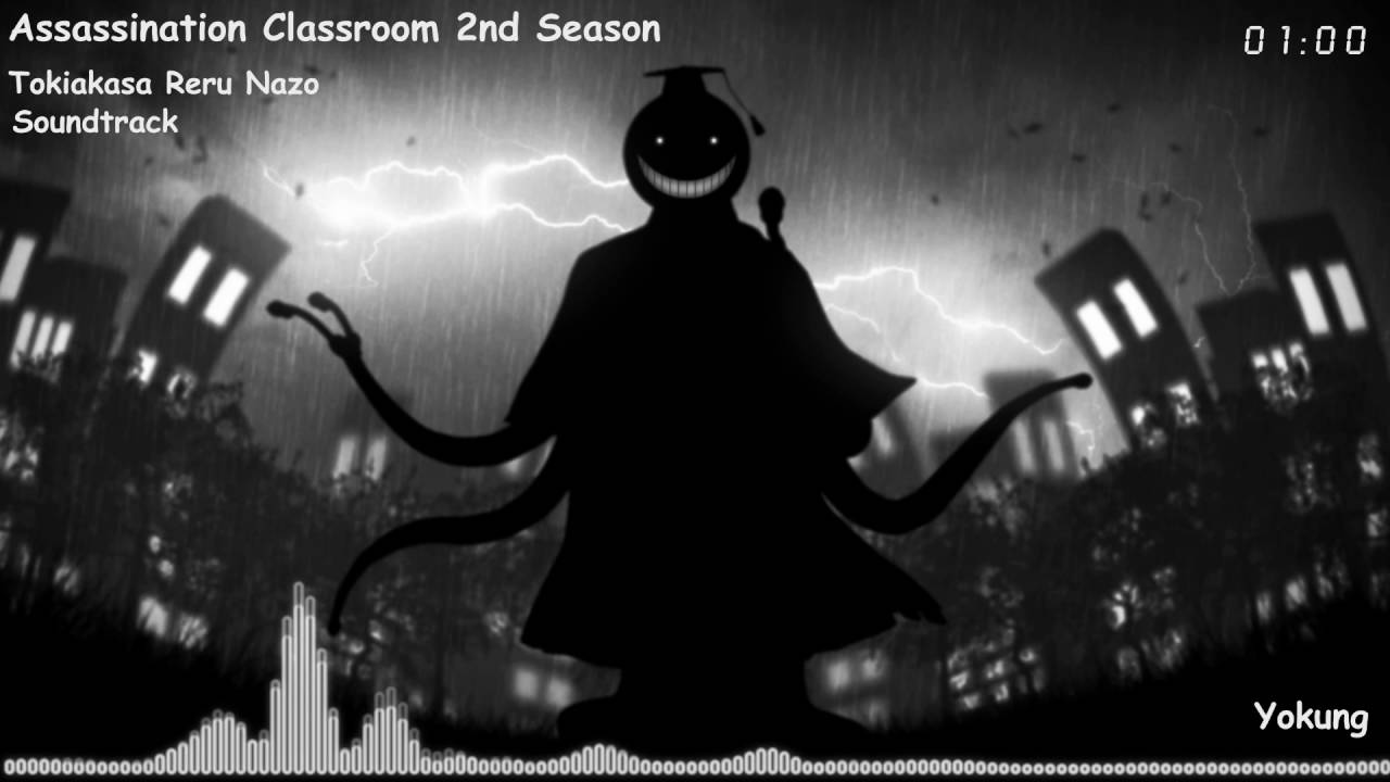 Assassination Classroom 2nd Season Ost - 02. 解き明かされる謎 [Tokiakasa Reru Nazo]
