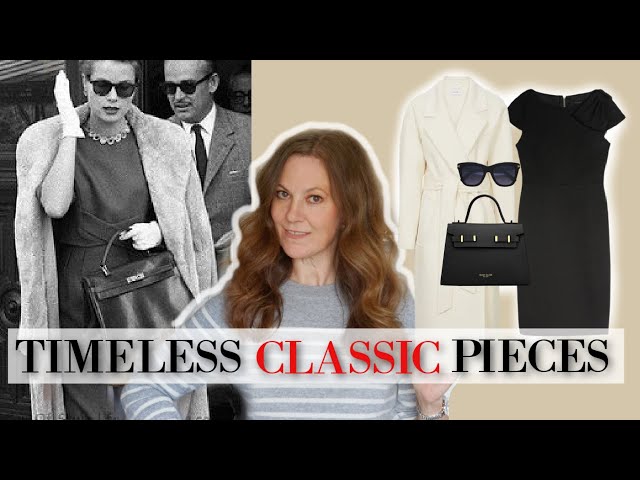 TIMELESS CLASSIC pieces that will NEVER go out of style 