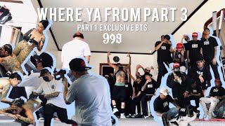 WHERE YA FROM 3 | Exclusive BTS Pt.1