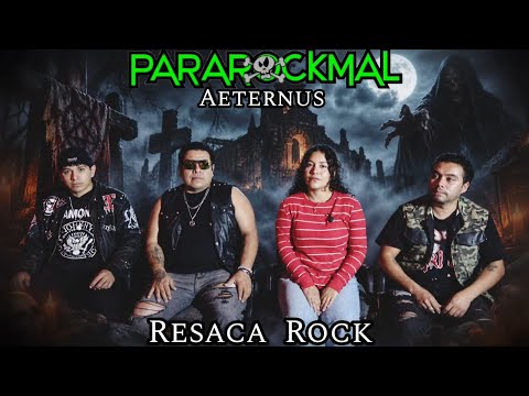 ParaRockMal ( Aeternus ) - Resaka Rock