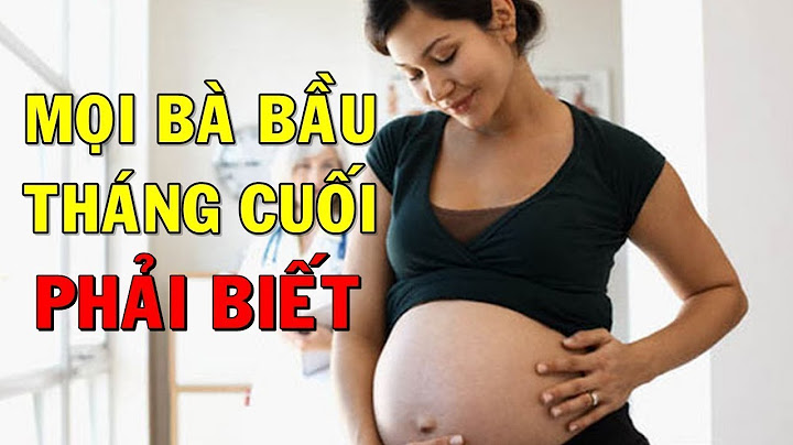 Bà bầu 3 tháng cuối nên nằm như thế nào năm 2024