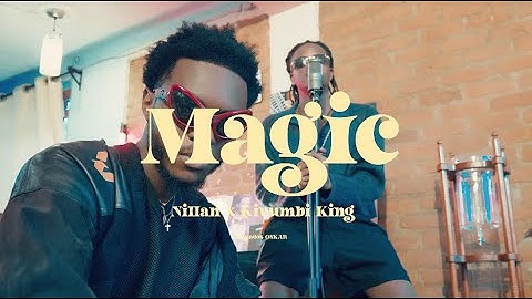 Nillan & Kivumbi King - Magic (Official Live Video)
