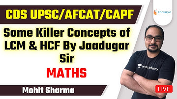 Some Killer Concepts of LCM & HCF By Jaadugar Sir | Target CDS (II)/AFCAT/CAPF 2021 | Mohit Sharma