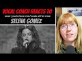 Vocal Coach Reacts to Selena Gomez 'Lose you to love me/Look at her now' #whatwentwrong AMA's