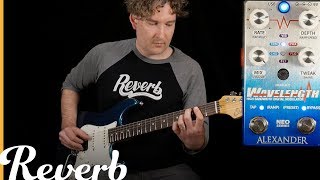 Alexander Pedals Wavelength High Bandwidth Digital Modulator | Reverb Tone Report Demo