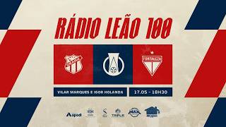 CEARÁ x FORTALEZA | CAMPEONATO BRASILEIRO 2026 |  RÁDIO LEÃO 100/TV LEÃO