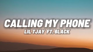 Lil Tjay - Calling My Phone  feat. 6LACK (Lyrics)