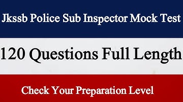 Jkssb Police Sub Inspector Mock Test|  Full Length Mock Test | jkp si mock test|   Mock test 2022