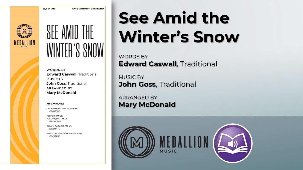 See Amid the Winter's Snow | arr. Mary McDonald See Amid the Winter's Snow | arr. Mary McDonald