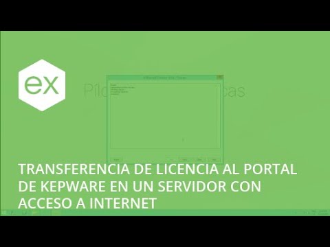 Transferencia de licencia al portal de Kepware en un servidor con acceso a Internet