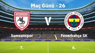 FENERBAHÇE - SAMSUNSPOR - GENEL PUAN DURUMU