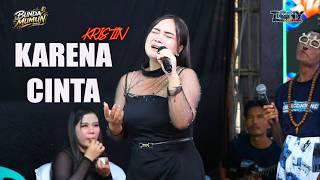 KARNA CINTA // KRISTIN // LIVE BUNDA MUMUN GROUP PENGABEAN LOSARI BREBES