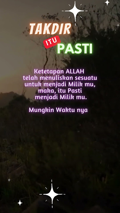 Takdir itu Pasti  #motivasi #katakatabijak #statuswa #shorts #islamic