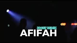 LAGU JOGET EDIT TERBARU AFIFAH REMIX 2024🎶