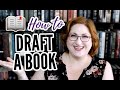 How to Draft A Book | Finish Your First Draft