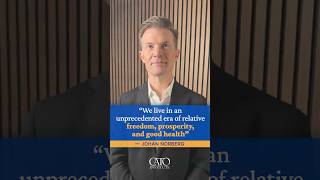 We live in an unprecedented era of relative freedom, prosperity, and good health — Johan Norberg