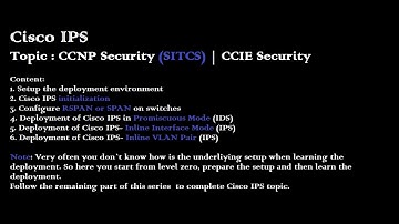 Cisco IPS Deployment - CCNP Security- SITCS & CCIE Security