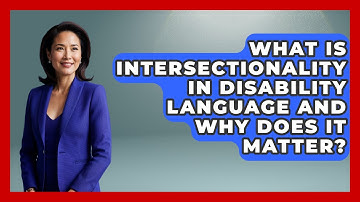 What Is Intersectionality In Disability Language And Why Does It Matter? - Your Disabled Truth