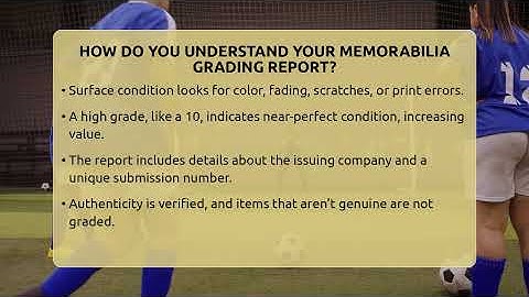 How Do You Understand Your Memorabilia Grading Report? - The Memorabilia Zone