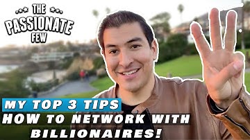 What Are My Top 3 Tips To Network w/ Moguls, Millionaires & Billionaires? 💰💸