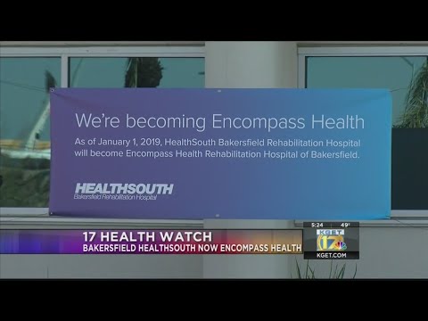 HealthSouth Bakersfield becomes Encompass Health