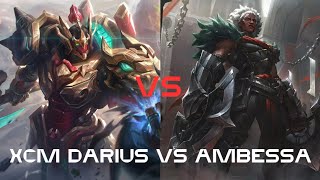 xcm darius vs ambessa – heavy bruiser showdown (grandmaster cn)