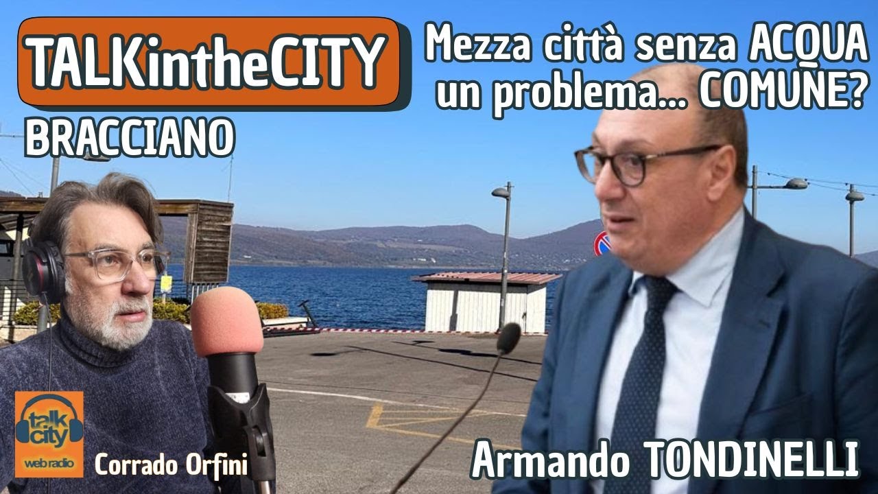 BRACCIANO - CITTA' SENZA ACQUA - ARMANDO TONDINELLI