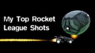 My Top Rocket League Shots