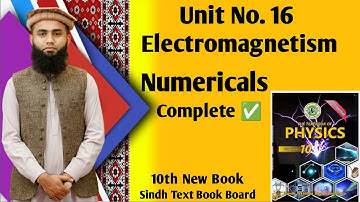 Numericals:- Unit 16 | Electromagnetism | Class 10 | New Physics Book | Complete Numericals |