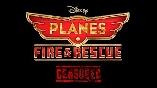 Planes Fire & Rescue Unnecessary Censorship Censored Parody Video