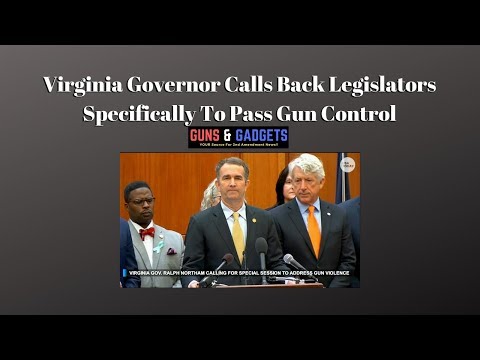 Virginia Governor Calls Back Legislators Specifically To Pass Gun Control
