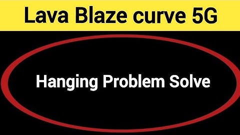 Lava Blaze curve 5G me hanging Problem Solve kaise kare, How to show incoming call in Lava Blaze cur