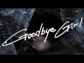 「Goodbye Girl」PV    CRCK/LCKS （クラックラックス）