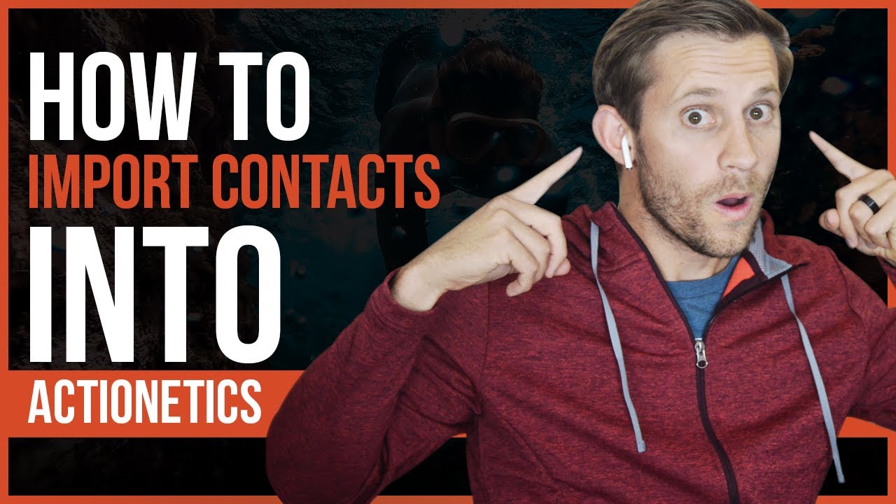 How to Import Contacts into Actionetics  - A Step by Step Guide - YouTube