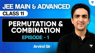 Permutation & Combination Class 11 | JEE Main & Advanced 2028