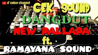 Instrumen Dangdut Bass Glerr Terbaru 2023 - Cek Sound New Pallapa ft Ramayana Sound