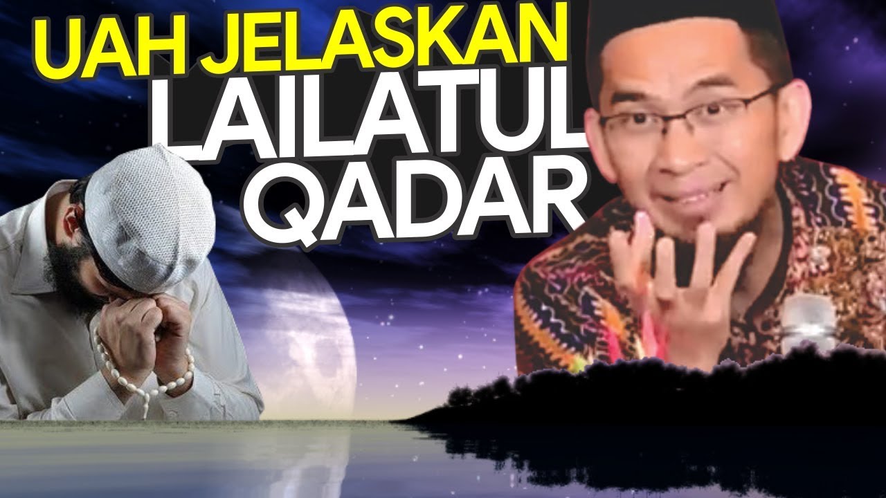 MASYALLAH, Inilah Berkah LAILATUL QADAR jika Dapat - Ustadz Adi Hidayat LC MA