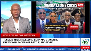 TENSION IN SIERRA LEONE: SLPP-APC STANDOFF, FREETOWN LEADERSHIP BATTLE, AND MORE!